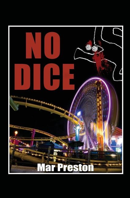 No Dice: A Detective Dave Mason Mystery Book I