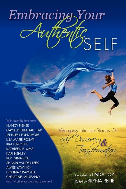 Front cover_Embracing Your Authentic Self - Women's Intimate Stories of Self-Discovery & Transformation