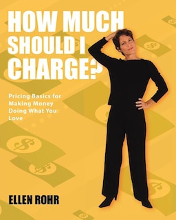 Couverture_How Much Should I Charge?