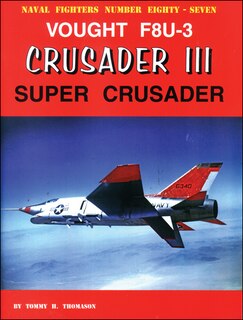 Vought F8u-3 Crusader Iii: Super Crusader