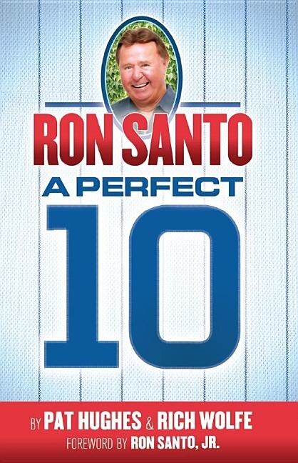 Front cover_Ron Santo - A Perfect 10