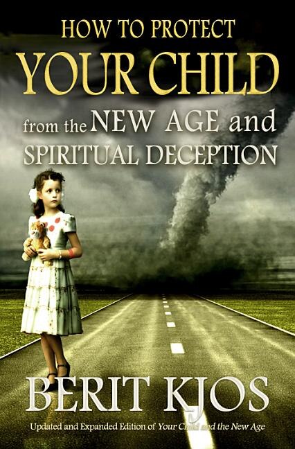 Front cover_How to Protect Your Child from the New Age and Spiritual Deception