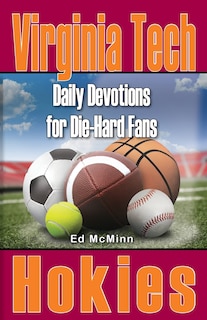 Front cover_Daily Devotions for Die-Hard Fans Virginia Tech Hokies