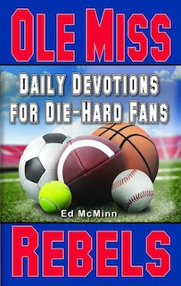 Front cover_Daily Devotions for Die-Hard Fans Ole Miss Rebels
