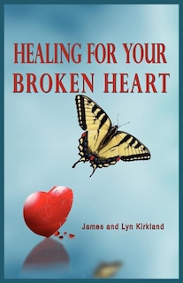 Front cover_Healing for Your Broken Heart