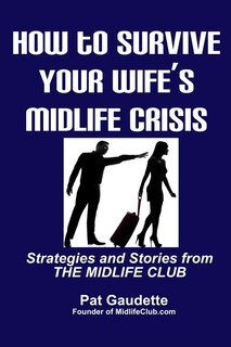 Couverture_How To Survive Your Wife's Midlife Crisis