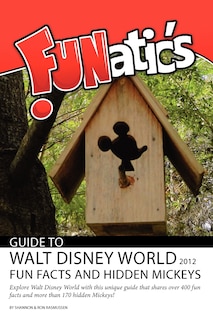 Couverture_FUNatics Guide to Walt Disney World 2012