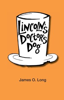 Couverture_Lincoln's Doctor's Dog