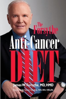Forsythe Anti-Cancer Diet