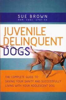 Front cover_Juvenile Delinquent Dogs