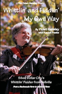 Front cover_Whittlin' and Fiddlin' My Own Way