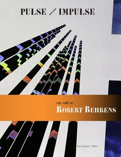 Couverture_Pulse / Impulse The Art of Robert Behrens