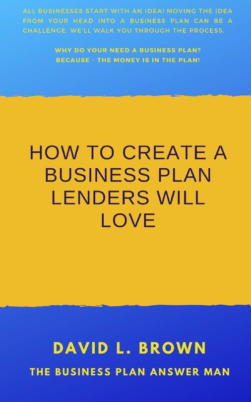 Front cover_How to create a business plan lenders will love