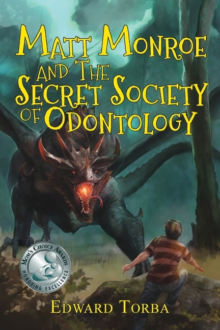 Front cover_Matt Monroe and the Secret Society of Odontology