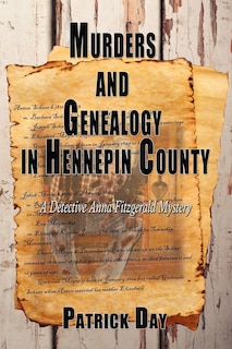 Front cover_Murders and Genealogy in Hennepin County