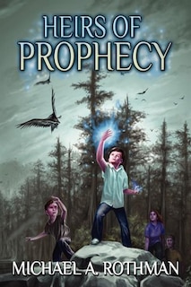 Heirs Of Prophecy