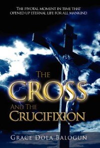 Front cover_The Cross And The Crucifixion
