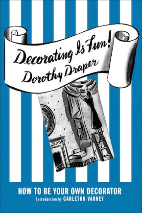 Decorating Is Fun!: How To Be Your Own Decorator