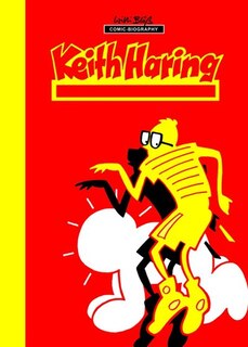 Front cover_Milestones of Art: Keith Haring: Next Stop: Art