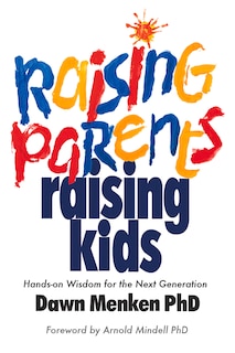 Front cover_Raising Parents, Raising Kids
