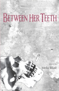 Front cover_Between Her Teeth