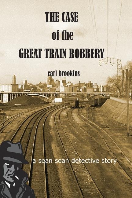 Front cover_The Case of the Great Train Robbery