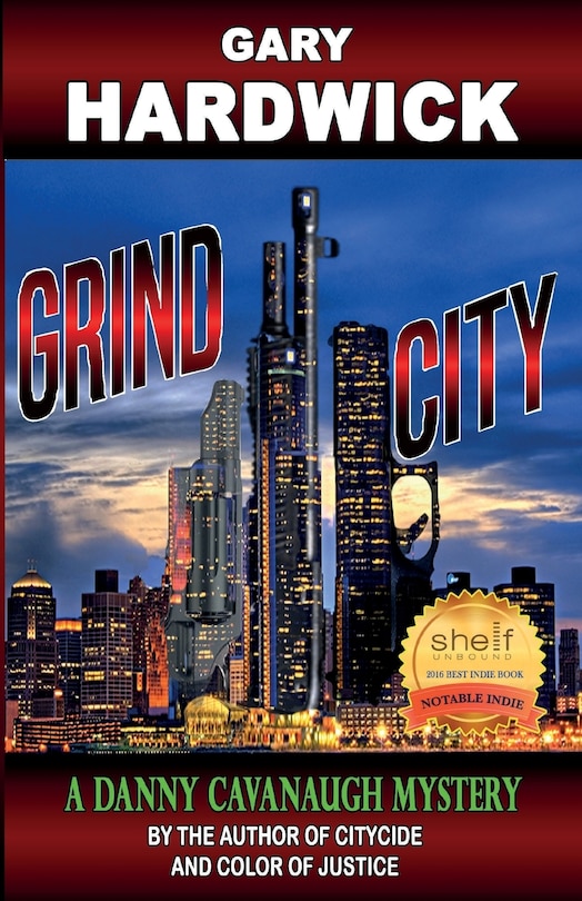 Grind City: A Danny Cavanaugh Mystery