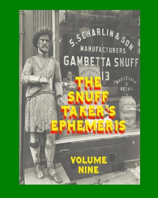Front cover_The Snuff Taker's Ephemeris Volume Nine