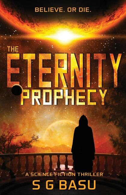 The Eternity Prophecy: A Science Fiction Thriller