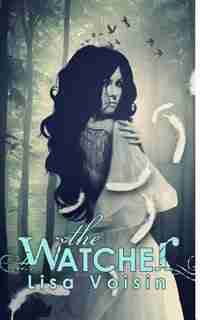 The Watcher by Lisa Voisin