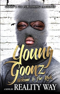 Young Goonz: Welcome to Far Rock