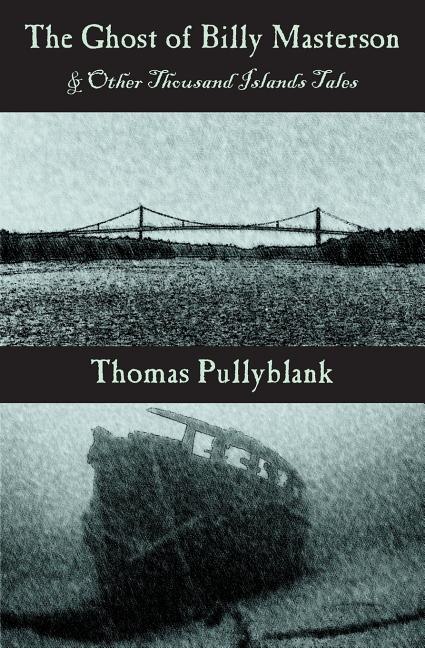Front cover_The Ghost of Billy Masterson and Other Thousand Islands Tales