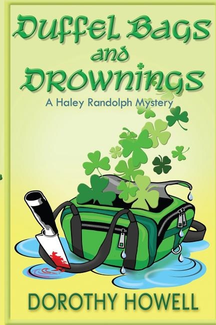 Front cover_Duffel Bags and Drownings (A Haley Randolph Mystery)