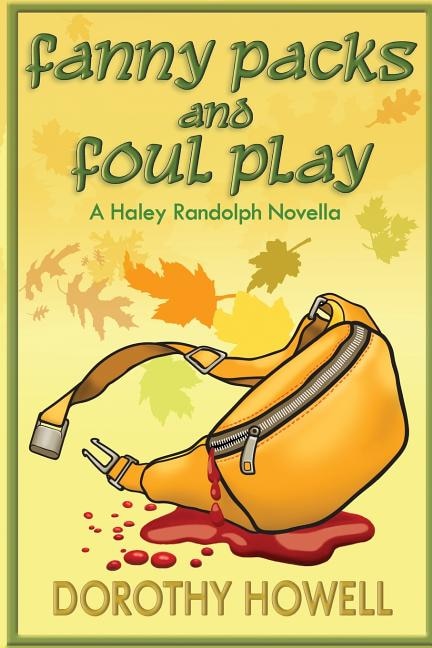 Front cover_Fanny Packs and Foul Play (A Haley Randolph Mystery)
