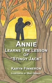 Front cover_ANNIE LEARNS THE LEGEND OF STINGY jACK