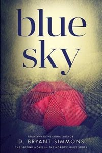 Blue Sky: The Second Novel in the Morrow Girls Series