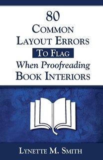 Front cover_80 Common Layout Errors To Flag When Proofreading Book Interiors