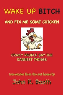 Couverture_Wake Up Bitch And Fix Me Some Chicken