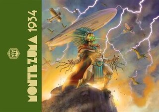 The Adventures of the 19XX - Montezuma 1934