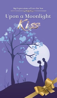 Front cover_Upon a Moonlight Kiss