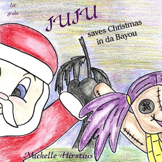 Front cover_Juju Saves Christmas in Da Bayou