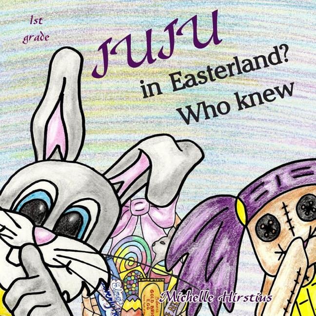 Front cover_Juju in Easterland? Who Knew