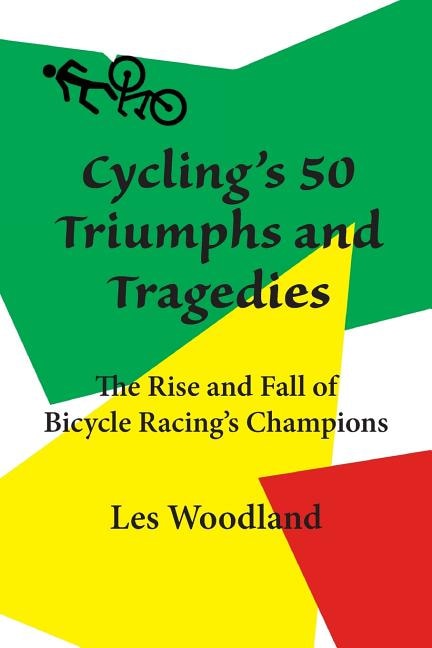 Front cover_Cycling's 50 Triumphs and Tragedies