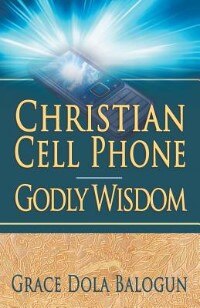 Front cover_Christian Cell Phone Godly Wisdom