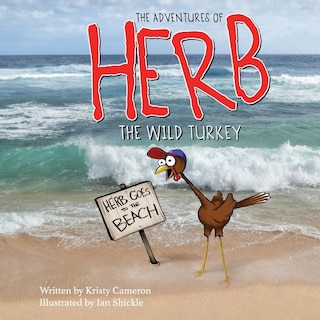 Front cover_The Adventures of Herb the Wild Turkey - Herb Goes to the Beach
