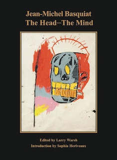 Couverture_Jean-Michel Basquiat: The Head—The Mind