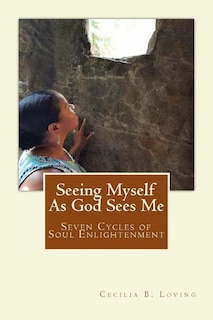 Front cover_Seeing Myself As God Sees Me