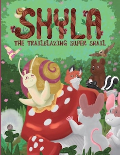 Couverture_Shyla the Trailblazing Super Snail