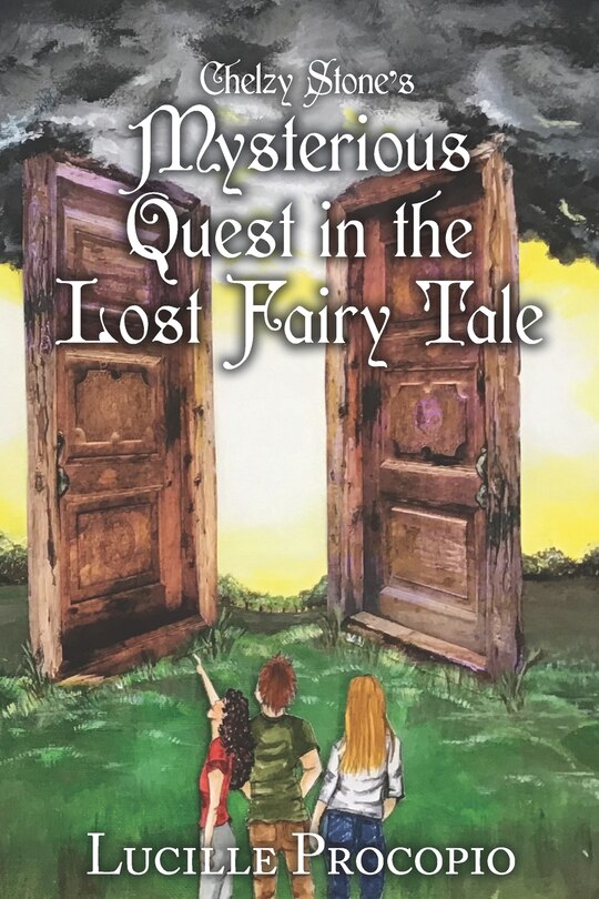 Front cover_Chelzy Stone's Mysterious Quest In The Lost Fairy Tale