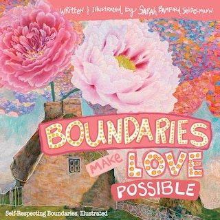Front cover_Boundaries Make Love Possible